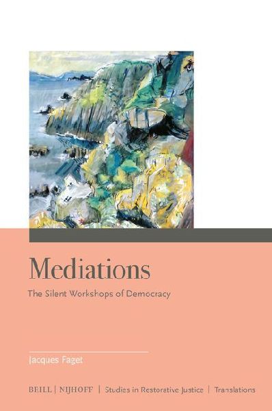 Mediations: The Silent Workshops of Democracy