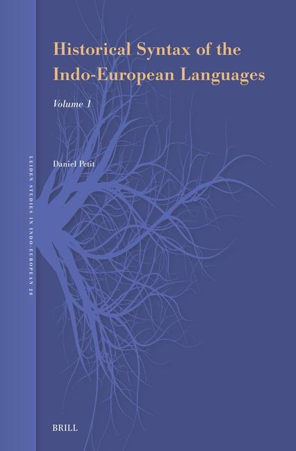 Historical Syntax of the Indo-European Languages: Part 1