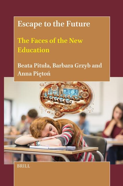 Escape to the Future: The Faces of the New Education
