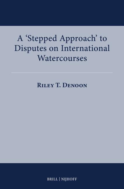 A Stepped Approach to Disputes on International Watercourses