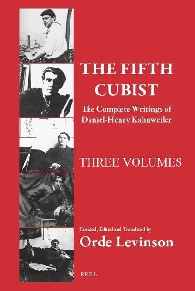 The Fifth Cubist - The Complete Writings of Daniel-Henry Kahnweiler (Set - Three Volumes)