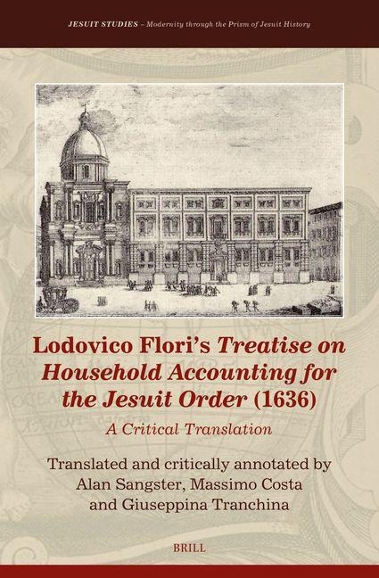 Lodovico Flori's Treatise on Household Accounting for the Jesuit Order (1636): A Critical Translation