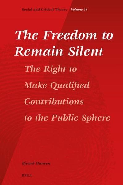 The Freedom to Remain Silent: The Right to Make Qualified Contributions to the Public Sphere