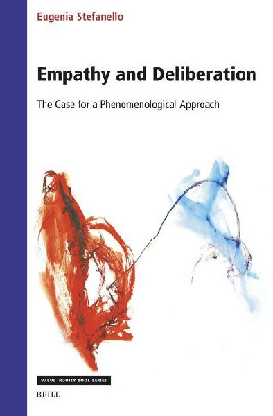 Empathy and Deliberation: The Case for a Phenomenological Approach