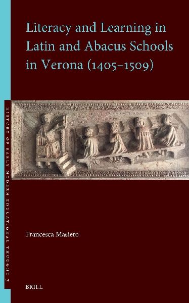 Literacy and Learning in Latin and Abacus Schools in Verona (1405-1509)