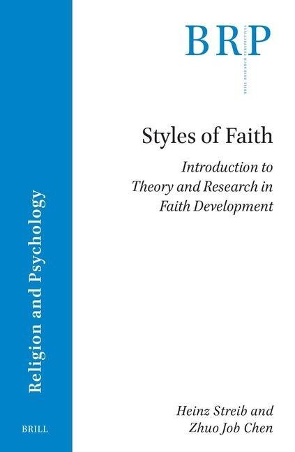 Styles of Faith: Introduction to Theory and Research in Faith Development