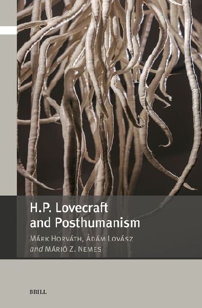 H.P. Lovecraft and Posthumanism