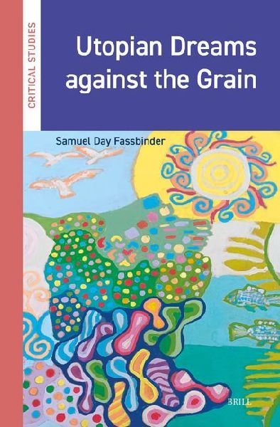 Utopian Dreams Against the Grain