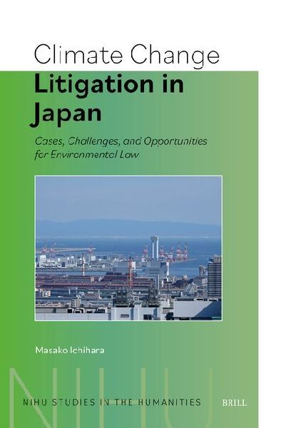 Climate Change Litigation in Japan: Cases, Challenges, and Opportunities for Environmental Law