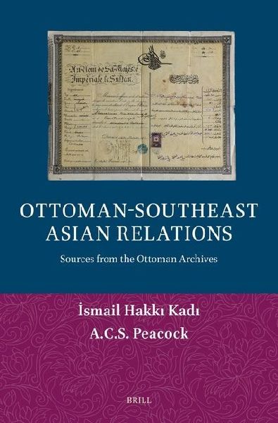 Ottoman-Southeast Asian Relations: Sources from the Ottoman Archives. Paperback Set