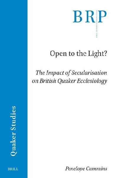 Open to the Light?: The Impact of Secularisation on British Quaker Ecclesiology