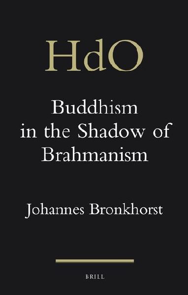 Buddhism in the Shadow of Brahmanism