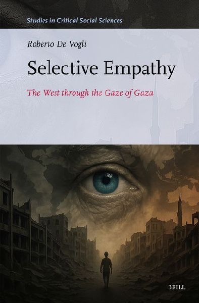 Selective Empathy: The West Through the Gaze of Gaza