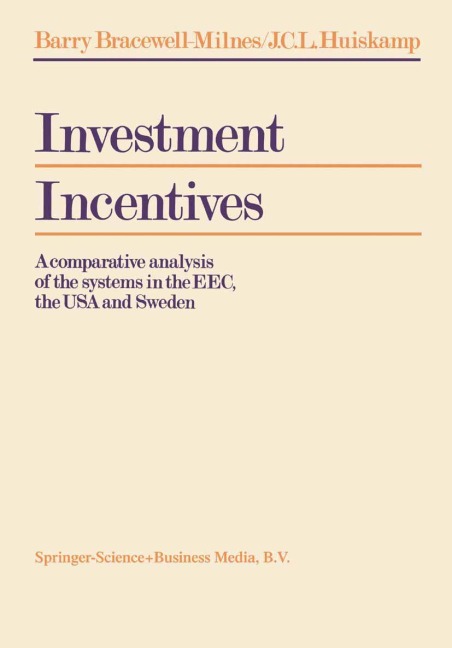 Investment Incentives: A comparative analysis of the systems in the EEC, the USA and Sweden