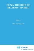 Fuzzy Theories on Decision Making: A Critical Review