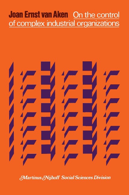 On the Control of Complex Industrial Organizations