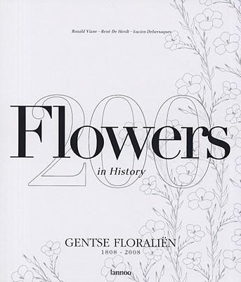 Flowers in History: Gentse Floralien 1808-2008