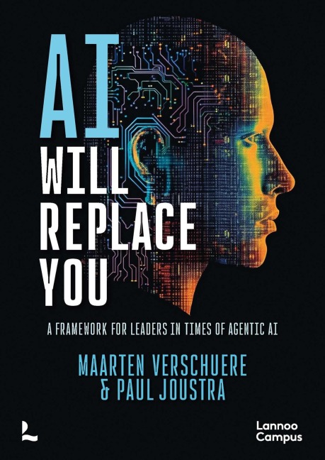 AI Will Replace You: A Framework for Leaders in Times of Agentic AI