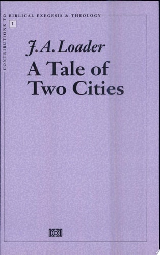A Tale of Two Cities Sodom and Gomorrah in the Old Testament, Early Jewish and Early Christian Traditions