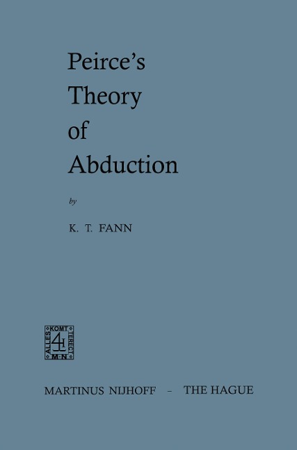 Peirces Theory of Abduction