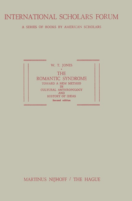The Romantic Syndrome: Toward a New Method in Cultural Anthropology and History of Ideas
