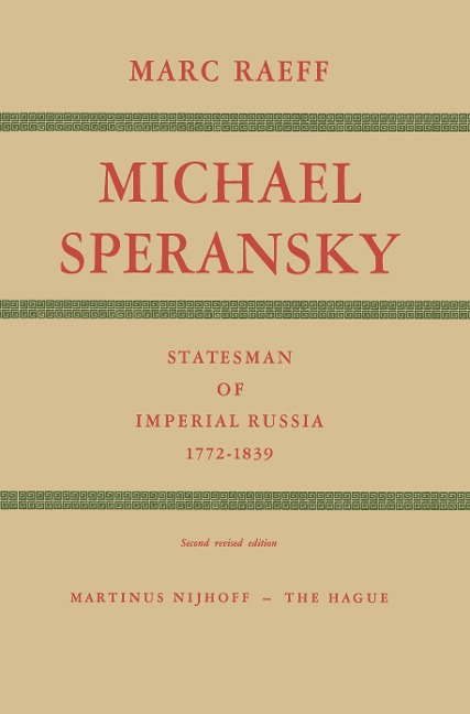 Michael Speransky Statesman of Imperial Russia 1772-1839