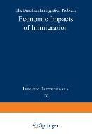 Economic Impacts of Immigration: The Brazilian Immigration Problem