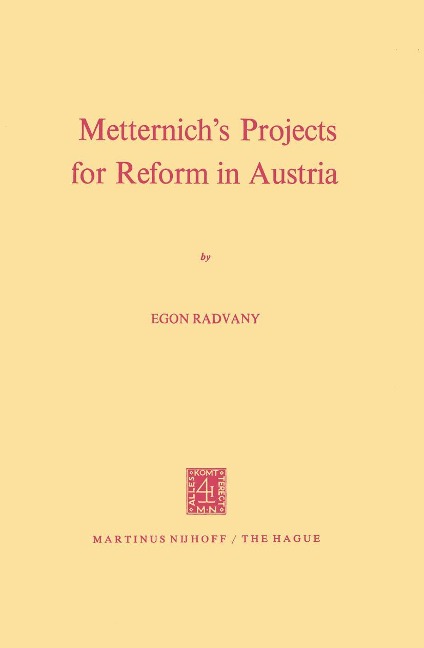 Metternichs Projects for Reform in Austria