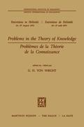 Problems in the Theory of Knowledge / Problèmes de la théorie de la connaissance