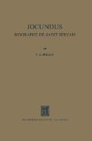 Jocundus: Biographe de Saint Servais
