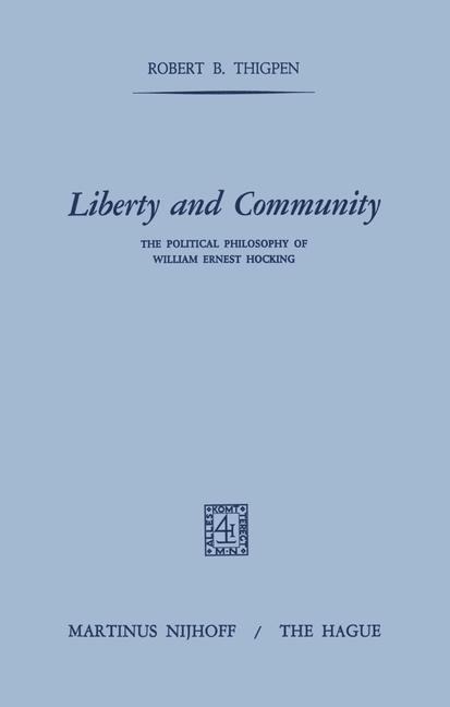 Liberty and Community: The Political Philosophy of William Ernest Hocking
