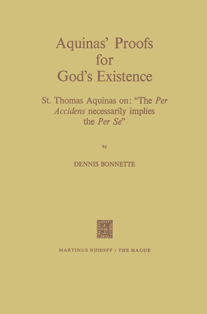 Aquinas Proofs for Gods Existence: St. Thomas Aquinas on: The Per Accidens Necessarily Implies the Per Se