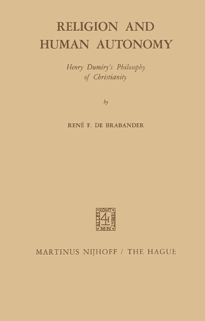 Religion and Human Autonomy: Henry Duméry's Philosophy of Christianity