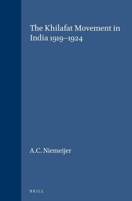 The Khilafat Movement in India 1919-1924