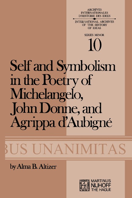 Self and Symbolism in the Poetry of Michelangelo, John Donne and Agrippa DAubigne