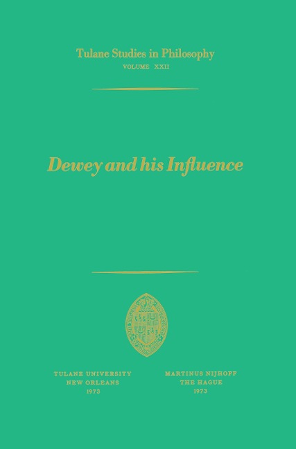 Dewey and his Influence: Essays in Honor of George Estes Barton