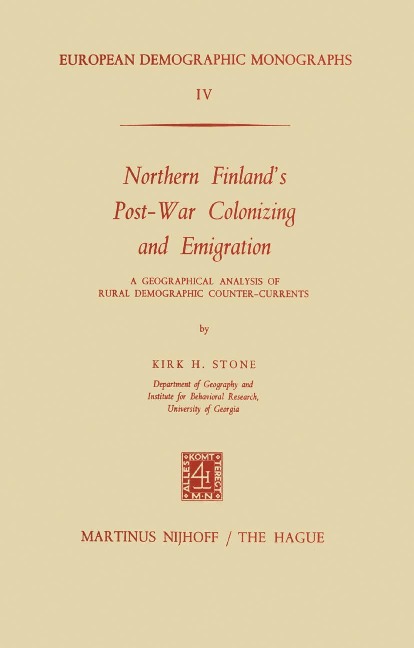 Northern Finlands Post-War Colonizing and Emigration: A Geographical Analysis of Rural Demographic Counter-Currents
