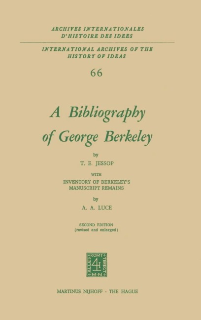 A Bibliography of George Berkeley: With Inventory of Berkeleys Manuscript Remains