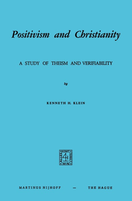 Positivism and Christianity: A Study of Theism and Verifiability