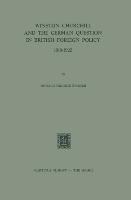 Winston Churchill and the German Question in British Foreign Policy 1918-1922