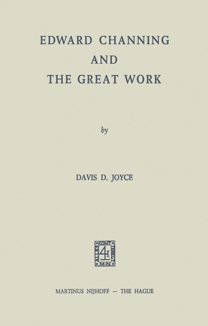 Edward Channing and the Great Work