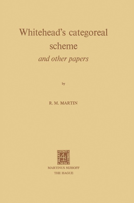 Whiteheads Categoreal Scheme and Other Papers