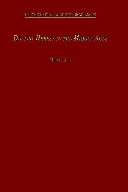 Dualist Heresy in the Middle Ages