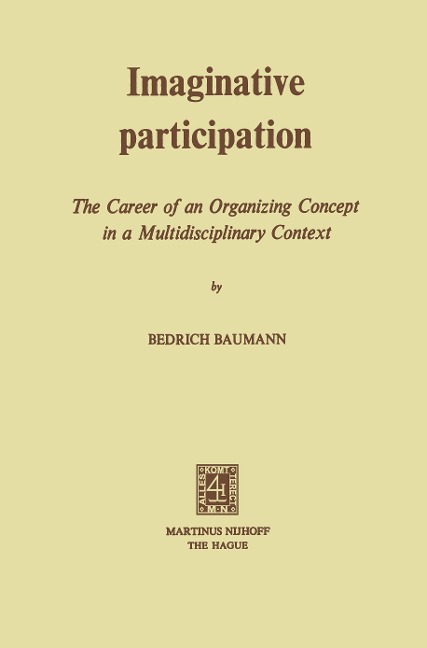 Imaginative Participation: The Career of an Organizing Concept in a Multidisciplinary Context