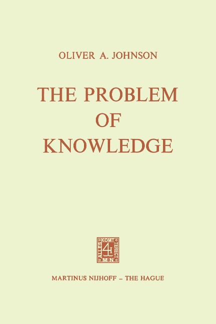The Problem of Knowledge: Prolegomena to an Epistemology