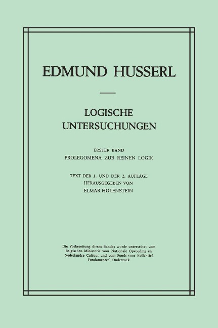 Logische Untersuchungen: Erster Band Prolegomena Zur Reinen Logik