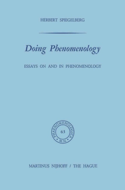 Doing Phenomenology: Essays on and in Phenomenology