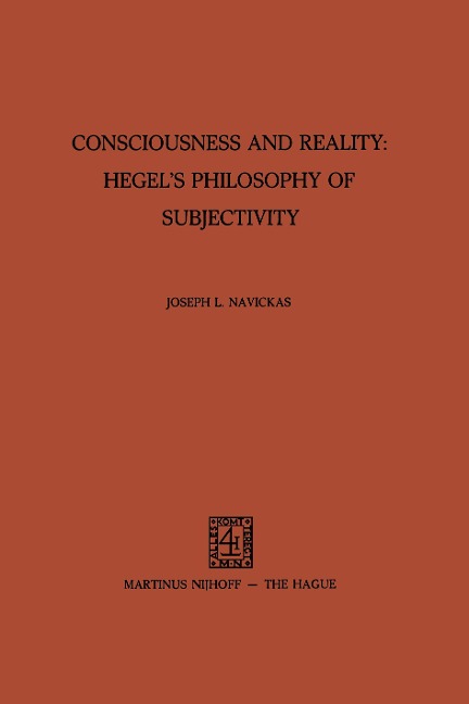 Consciousness and Reality: Hegels Philosophy of Subjectivity: Hegels Philosophy of Subjectivity