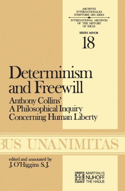 Determinism and Freewill: Anthony Collins A Philosophical Inquiry Concerning Human Liberty