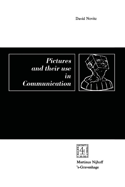 Pictures and their Use in Communication: A Philosophical Essay